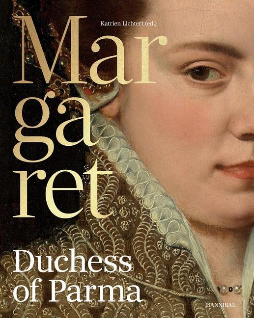 Cover: 9789464941333 | Margaret, Duchess of Parma | Giampiero Brunelli (u. a.) | Buch | 2024