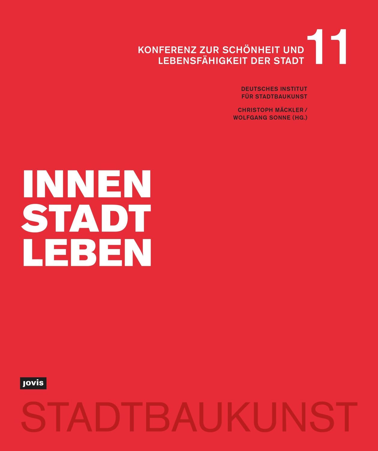 Cover: 9783868597578 | Innenstadtleben | Christoph Mäckler (u. a.) | Taschenbuch | 320 S.