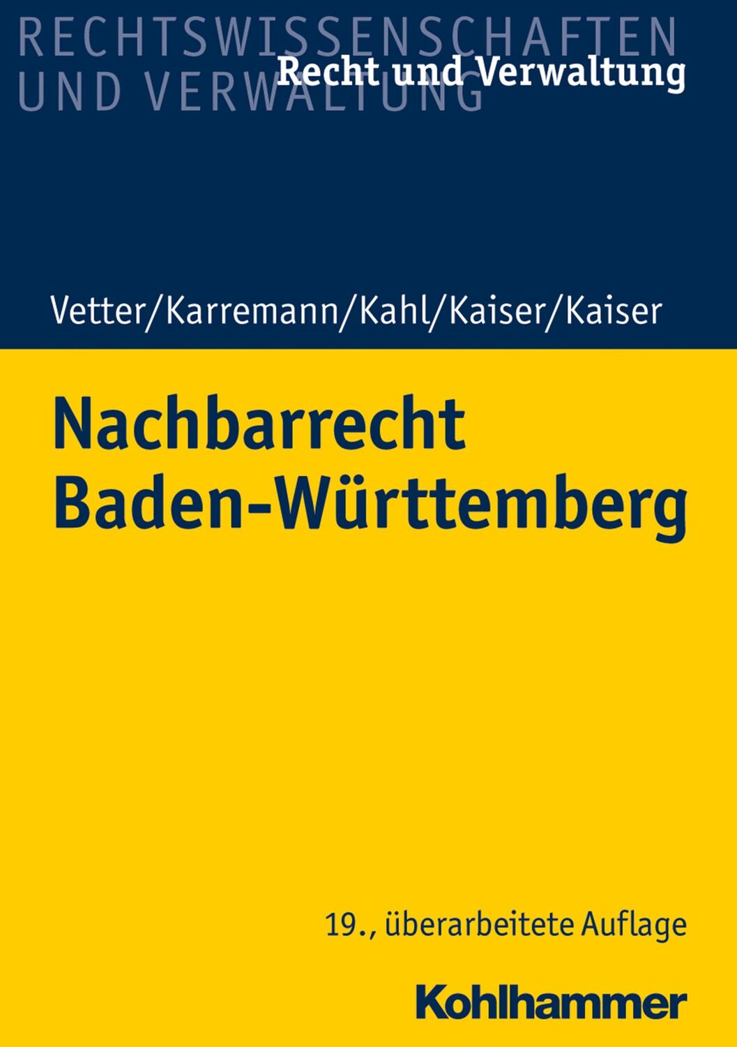 Cover: 9783170339842 | Nachbarrecht Baden-Württemberg | Christian Kaiser (u. a.) | Buch | XII