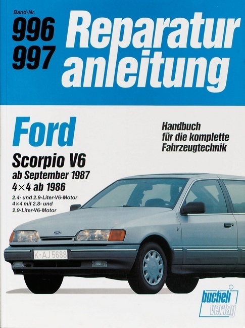 Cover: 9783716817742 | Ford Scorpio V6 ab September 1987 / 4x4 ab 1986 | Taschenbuch | 164 S.