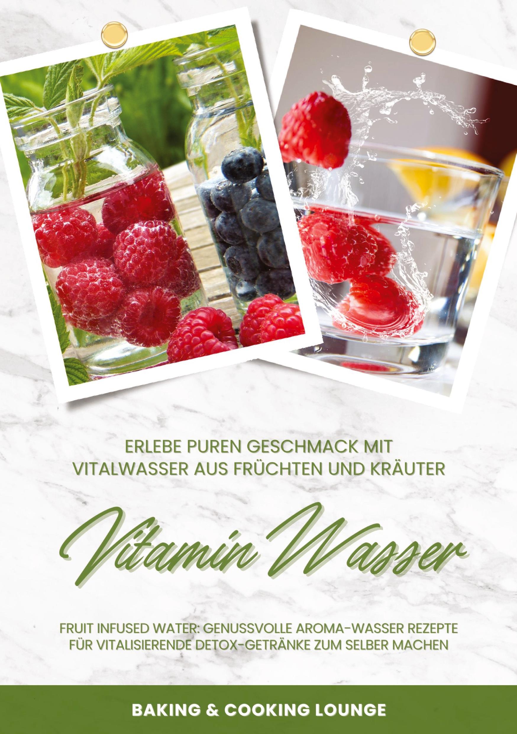 Cover: 9783384342355 | Vitamin Wasser: Erlebe puren Geschmack mit Vitalwasser aus Früchten...