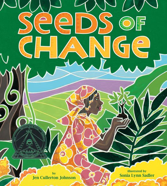 Cover: 9781600603679 | Seeds of Change | Planting a Path to Peace | Jen Cullerton Johnson