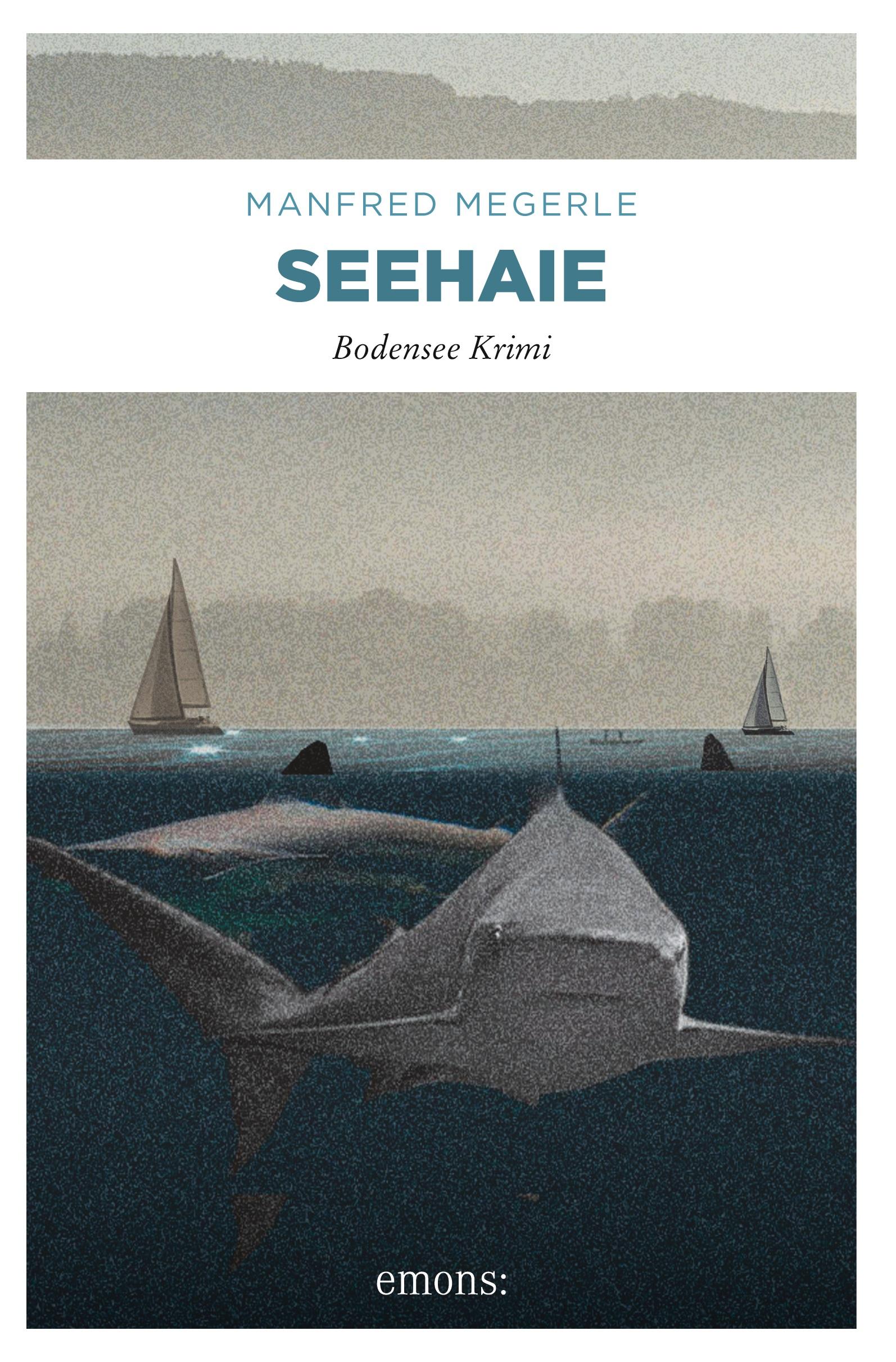 Cover: 9783897055193 | Seehaie | Bodensee Krimi | Manfred Megerle | Taschenbuch | Paperback