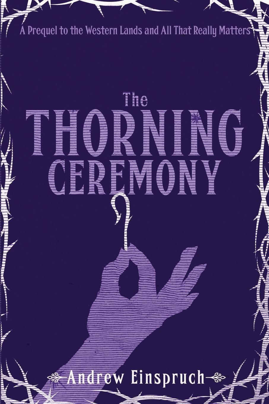 Cover: 9780980627251 | The Thorning Ceremony | Andrew Einspruch | Taschenbuch | Paperback