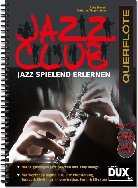 Cover: 9783868492163 | Jazz Club, Querflöte (mit 2 CDs) | Jazz spielend erlernen | Mayerl