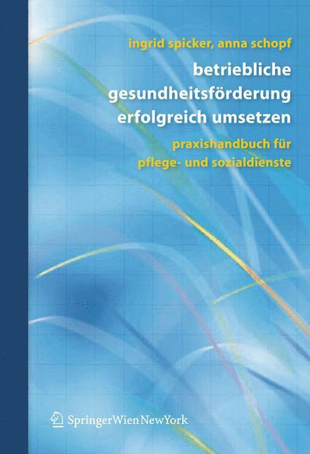 Cover: 9783211486436 | Betriebliche Gesundheitsförderung erfolgreich umsetzen | Taschenbuch