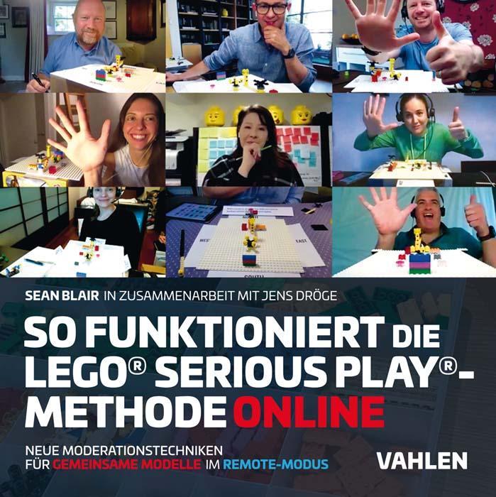 Cover: 9783800665372 | So funktioniert die Lego® Serious Play®-Methode online | Sean Blair