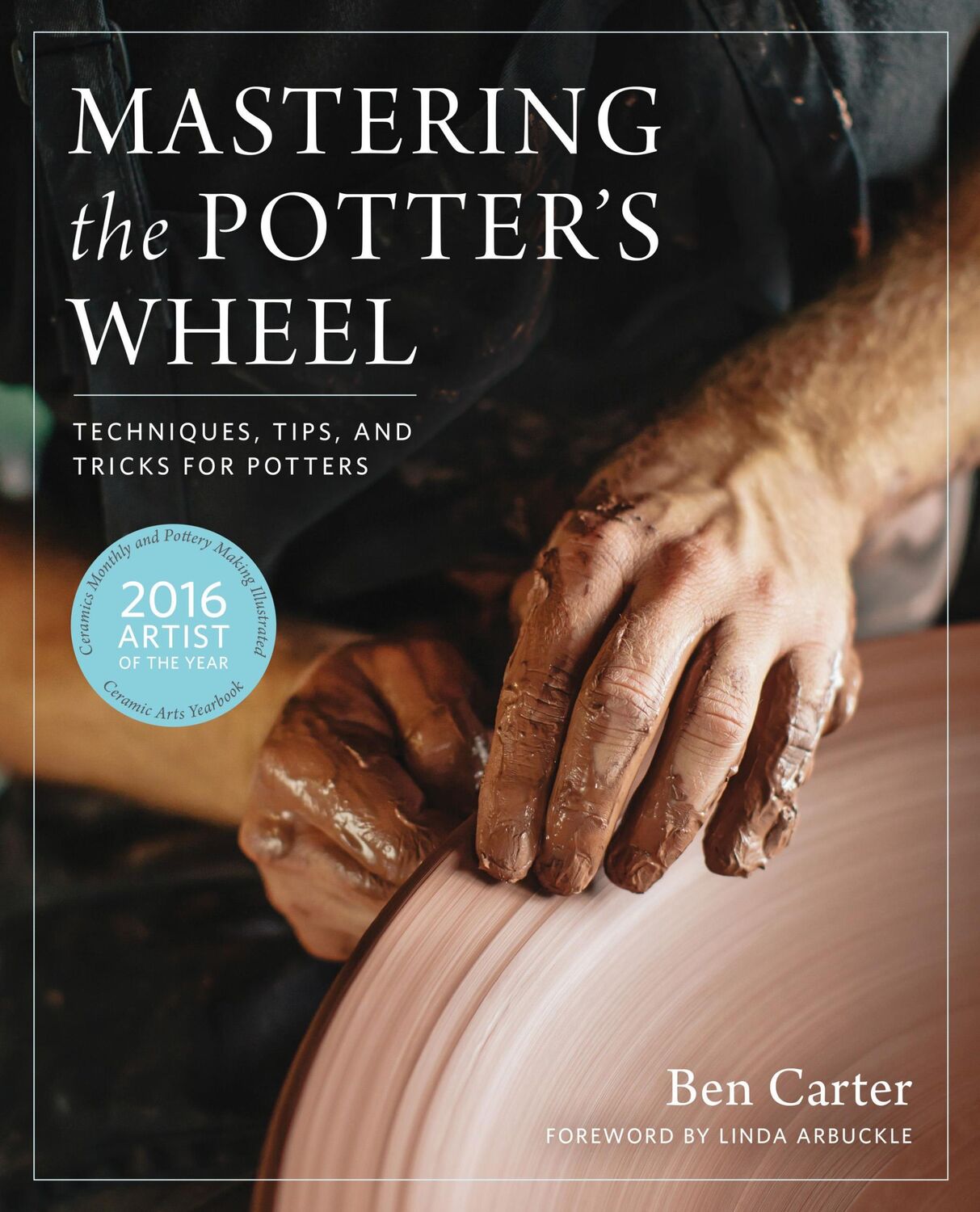 Cover: 9780760349755 | Mastering the Potter's Wheel | Ben Carter | Buch | Gebunden | Englisch