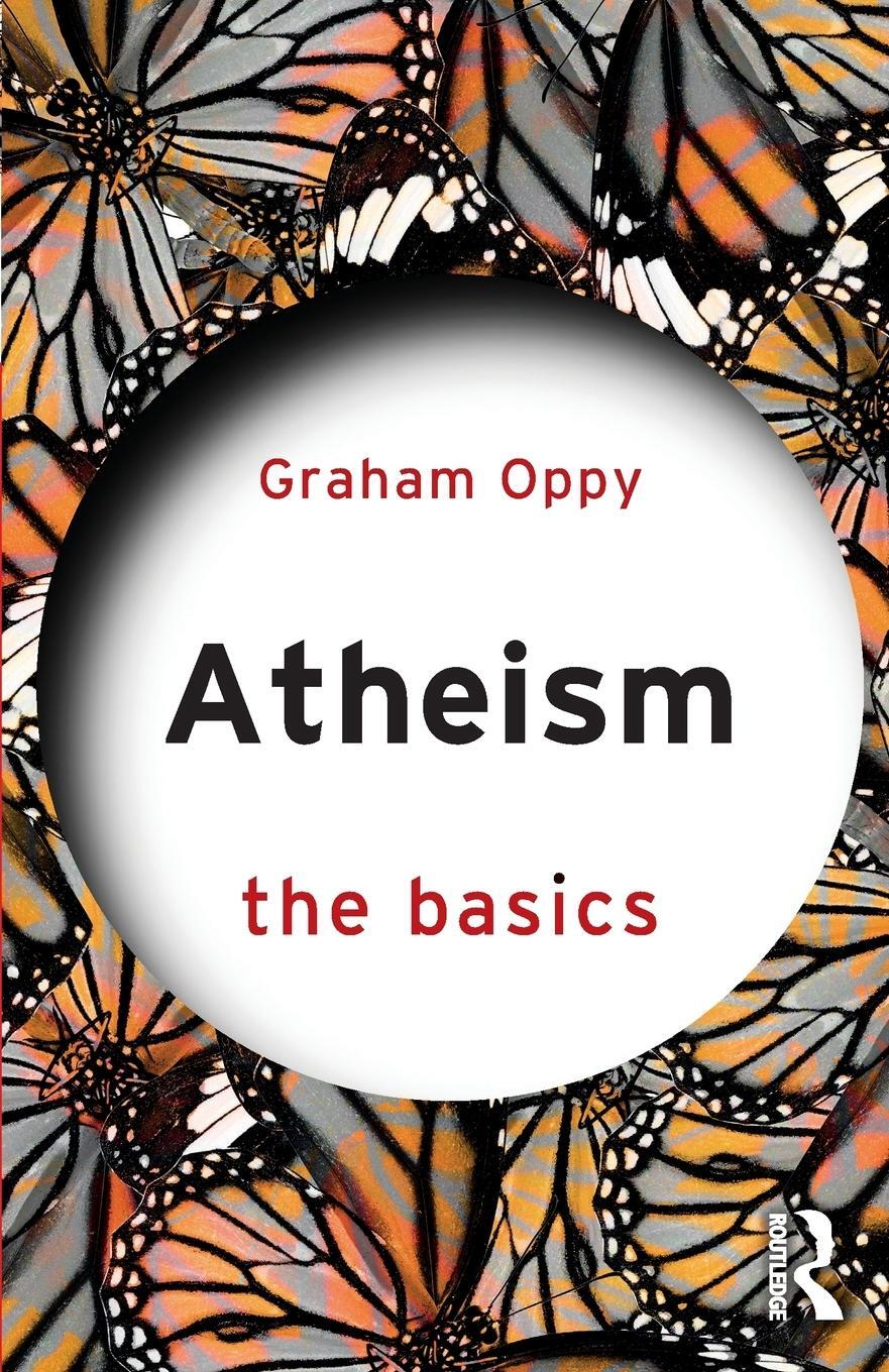 Cover: 9781138506961 | Atheism: The Basics | Graham Oppy | Taschenbuch | Englisch | 2018