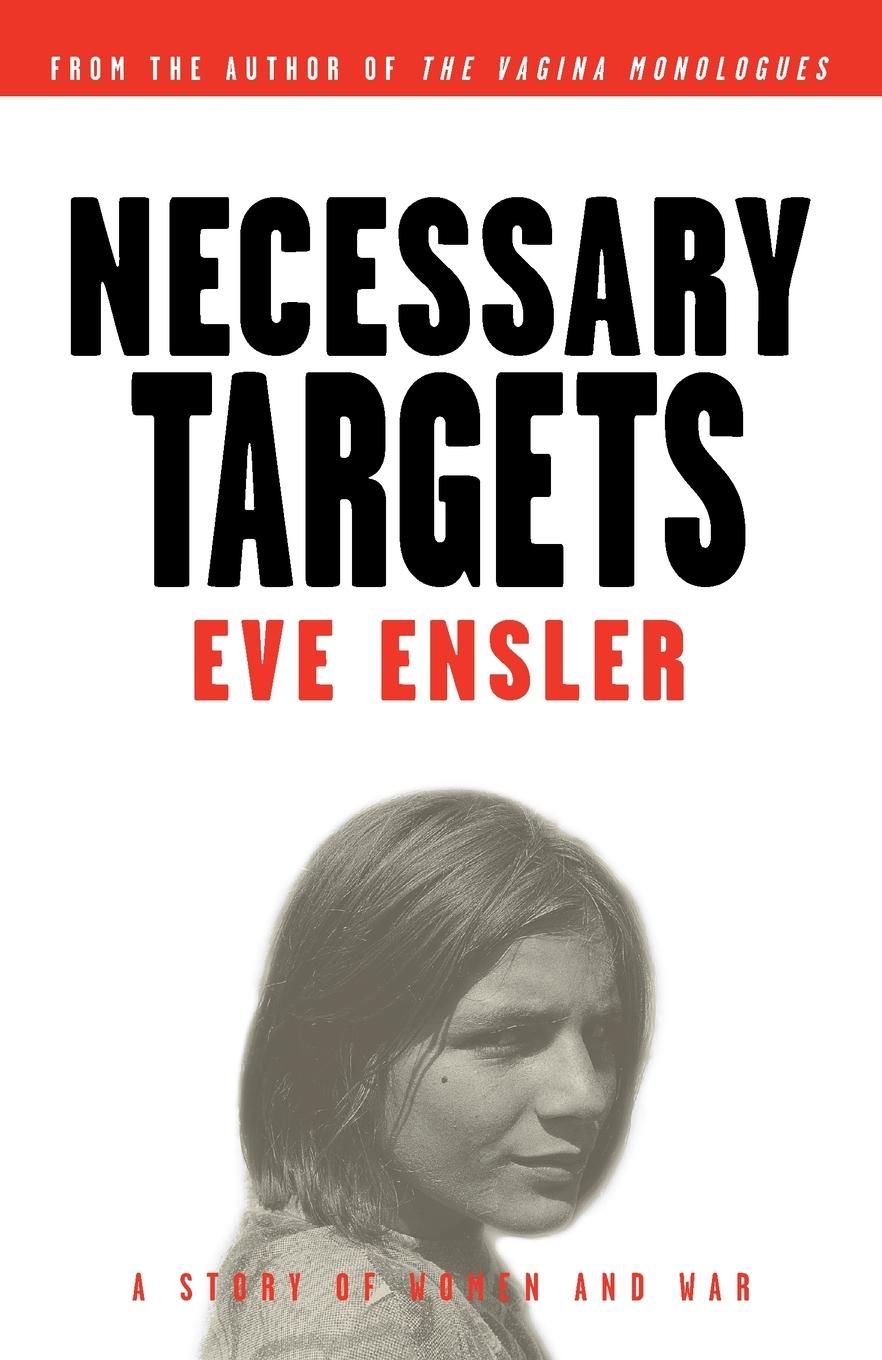 Cover: 9780375756030 | Necessary Targets | A Story of Women and War | Eve Ensler | Buch