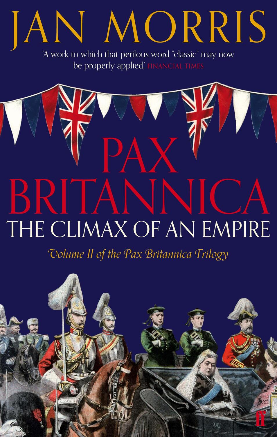 Cover: 9780571290710 | Pax Britannica | Jan Morris | Taschenbuch | Englisch | 2012