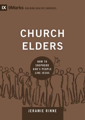 Cover: 9781433540875 | Church Elders | How to Shepherd God's People Like Jesus | Rinne | Buch