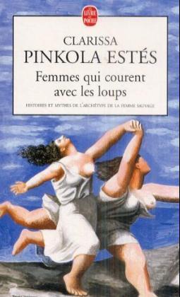 Cover: 9782253147855 | Femmes qui courent avec les loups | Clarissa Pinkola Estés | Buch