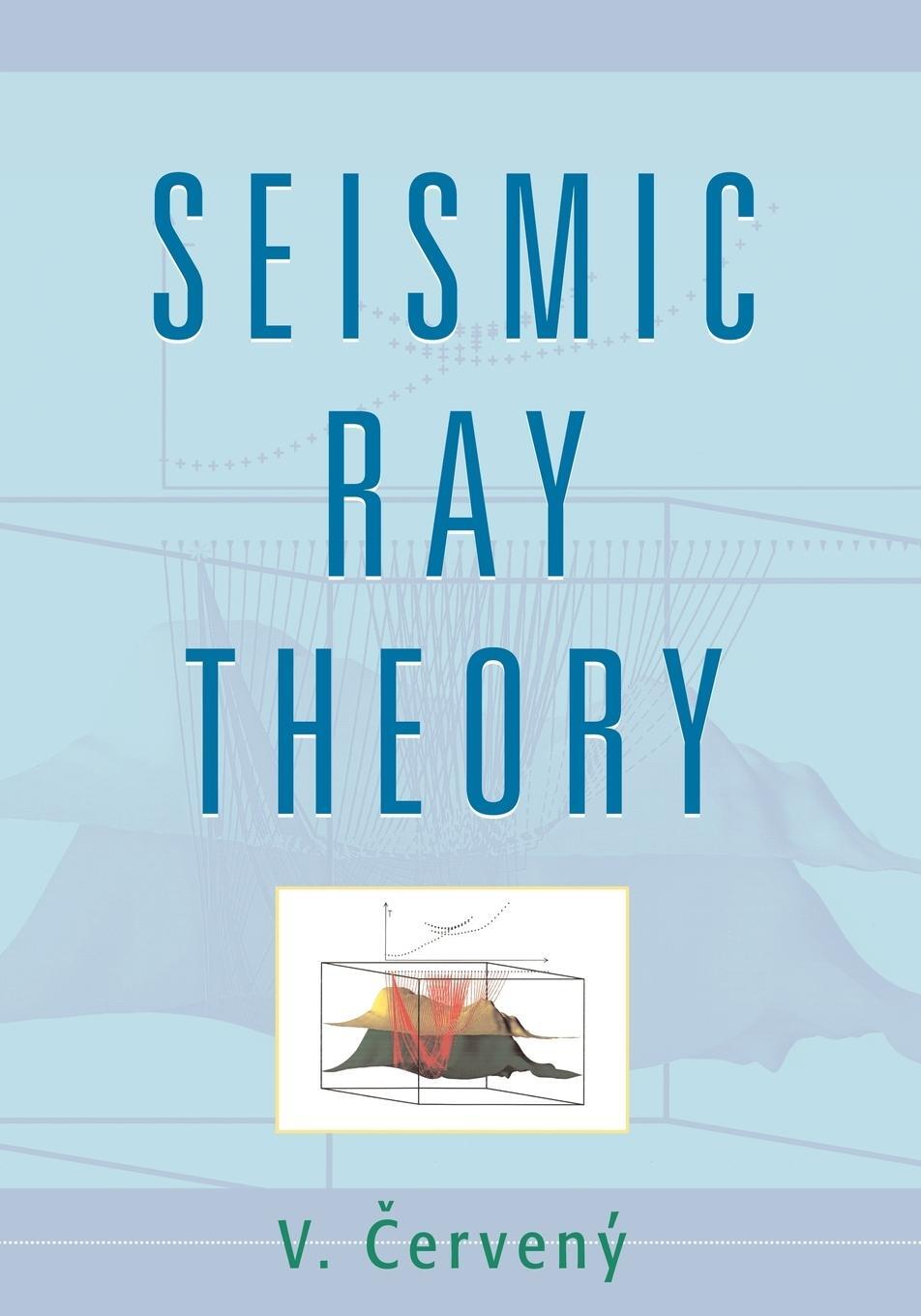 Cover: 9780521018227 | Seismic Ray Theory | V. Cerveny (u. a.) | Taschenbuch | Paperback