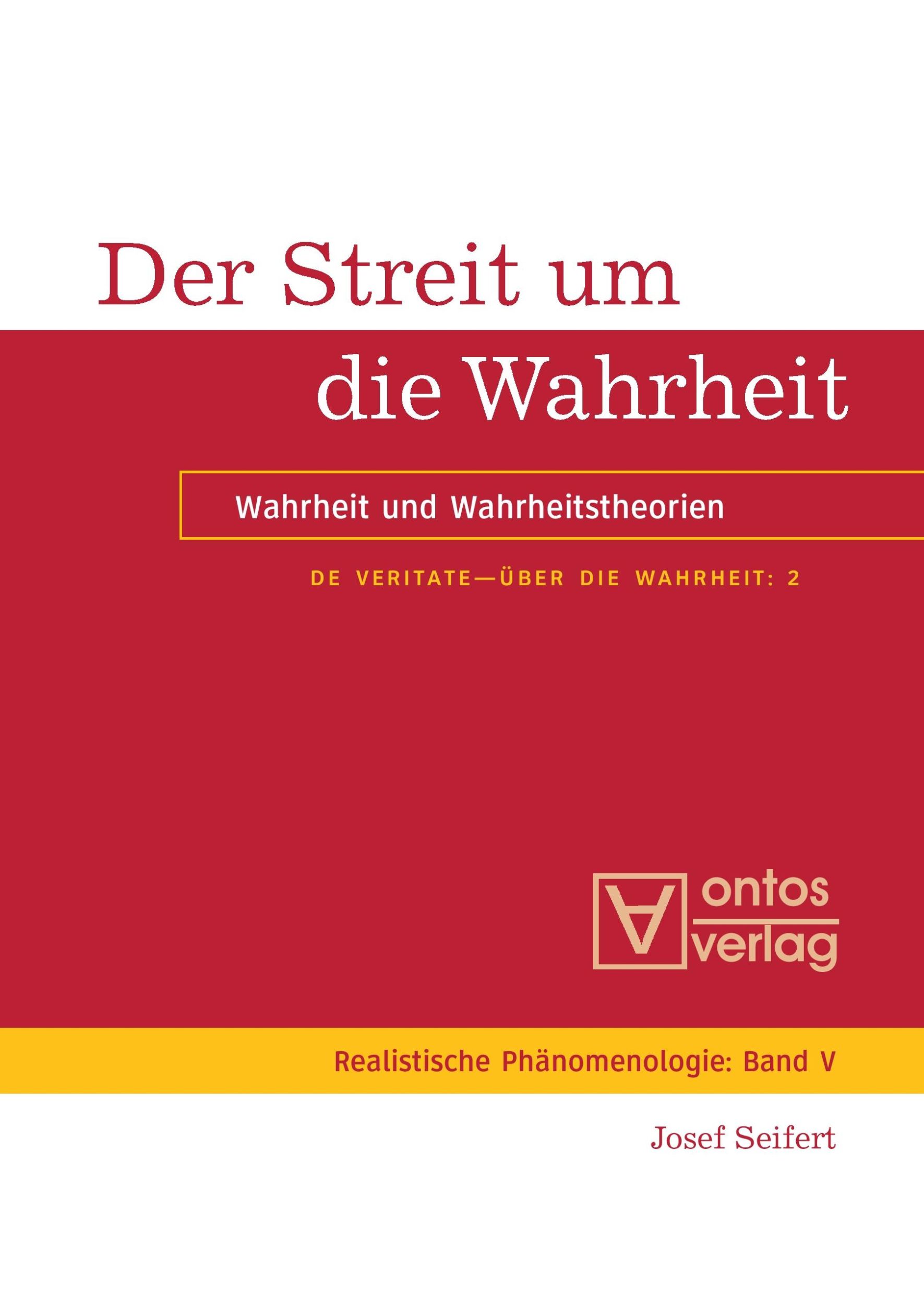 Cover: 9783110330069 | Der Streit um die Wahrheit | Wahrheit und Wahrheitstheorien | Seifert