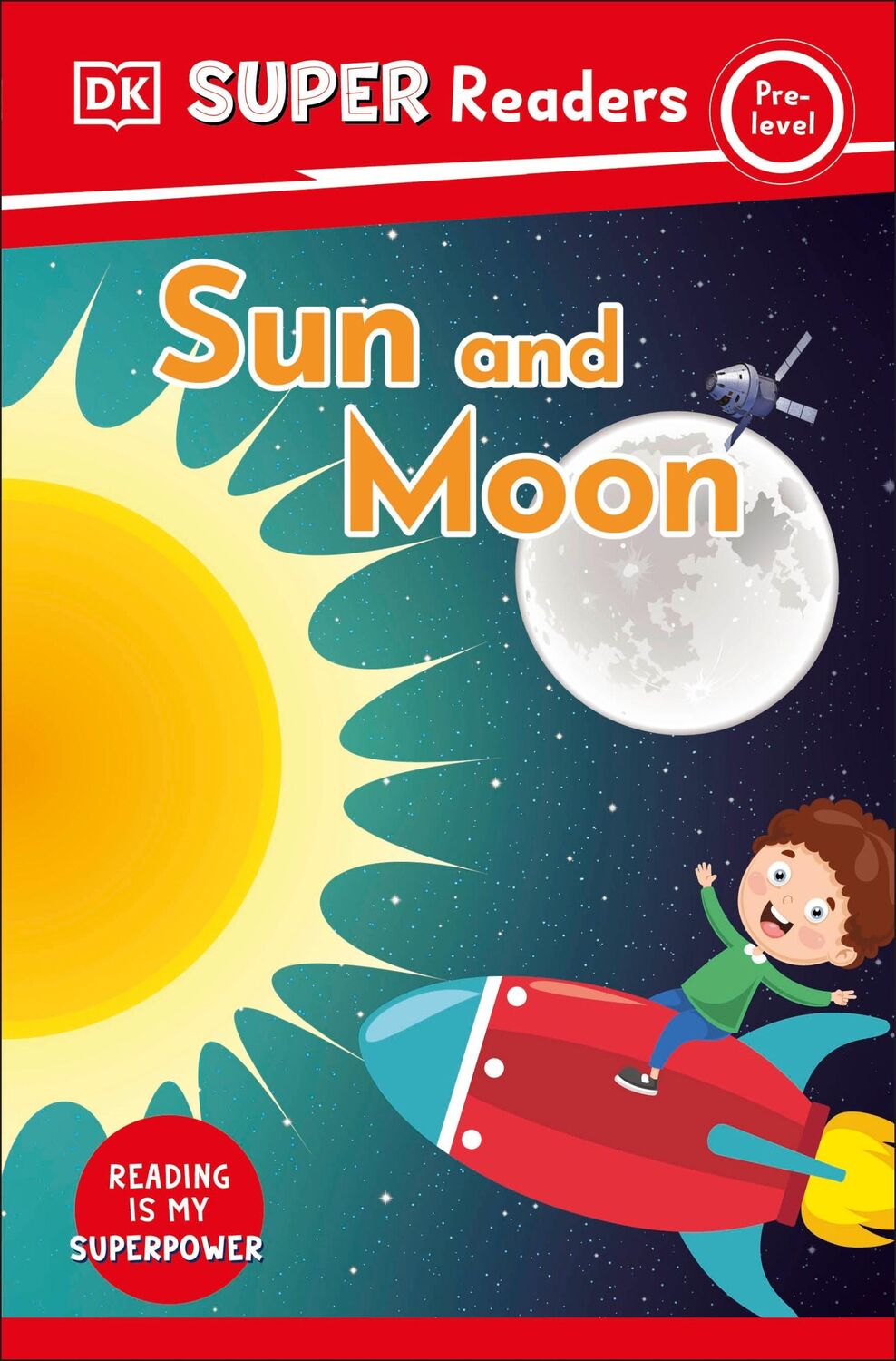 Cover: 9780241598450 | DK Super Readers Pre-Level Sun and Moon | Dk | Taschenbuch | Englisch