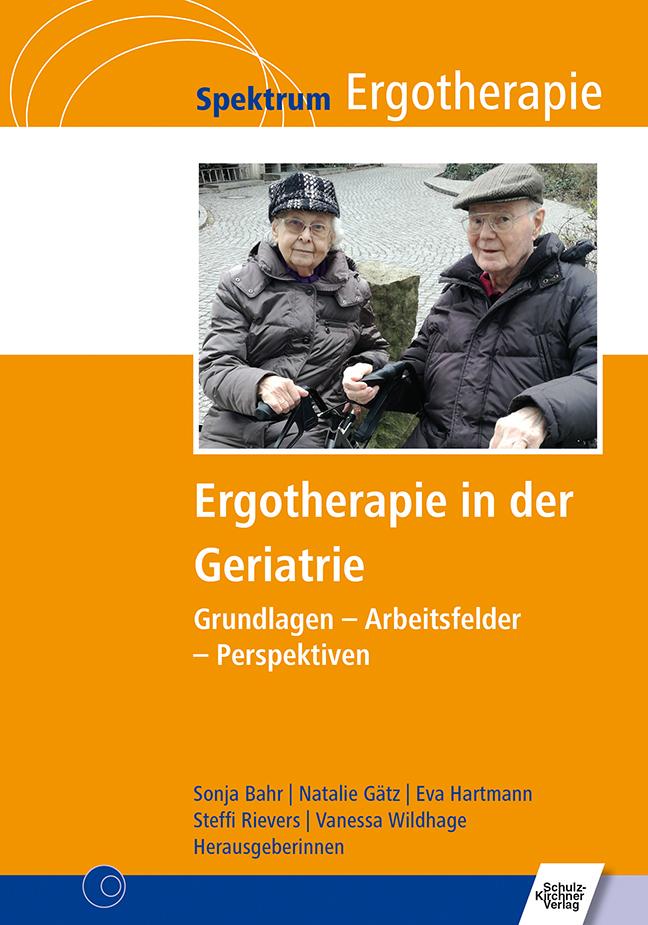 Cover: 9783824812592 | Ergotherapie in der Geriatrie | Sonja Bahr (u. a.) | Buch | 392 S.