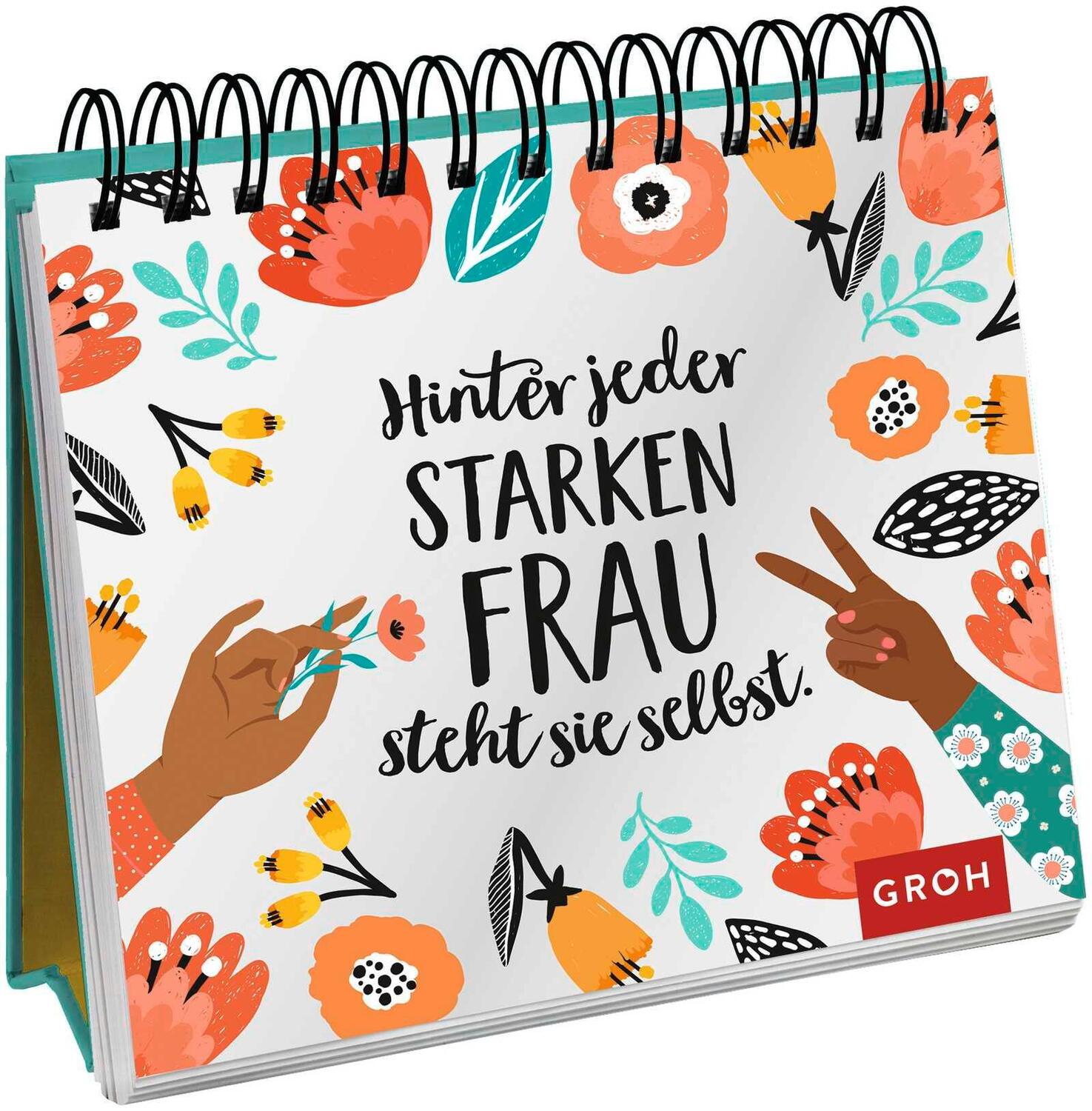 Cover: 9783848524471 | Hinter jeder starken Frau steht sie selbst | Groh Verlag | Taschenbuch