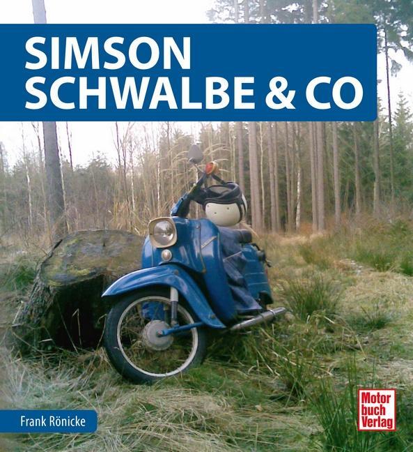 Cover: 9783613041301 | Simson Schwalbe &amp; Co | Frank Rönicke | Buch | 96 S. | Deutsch | 2018