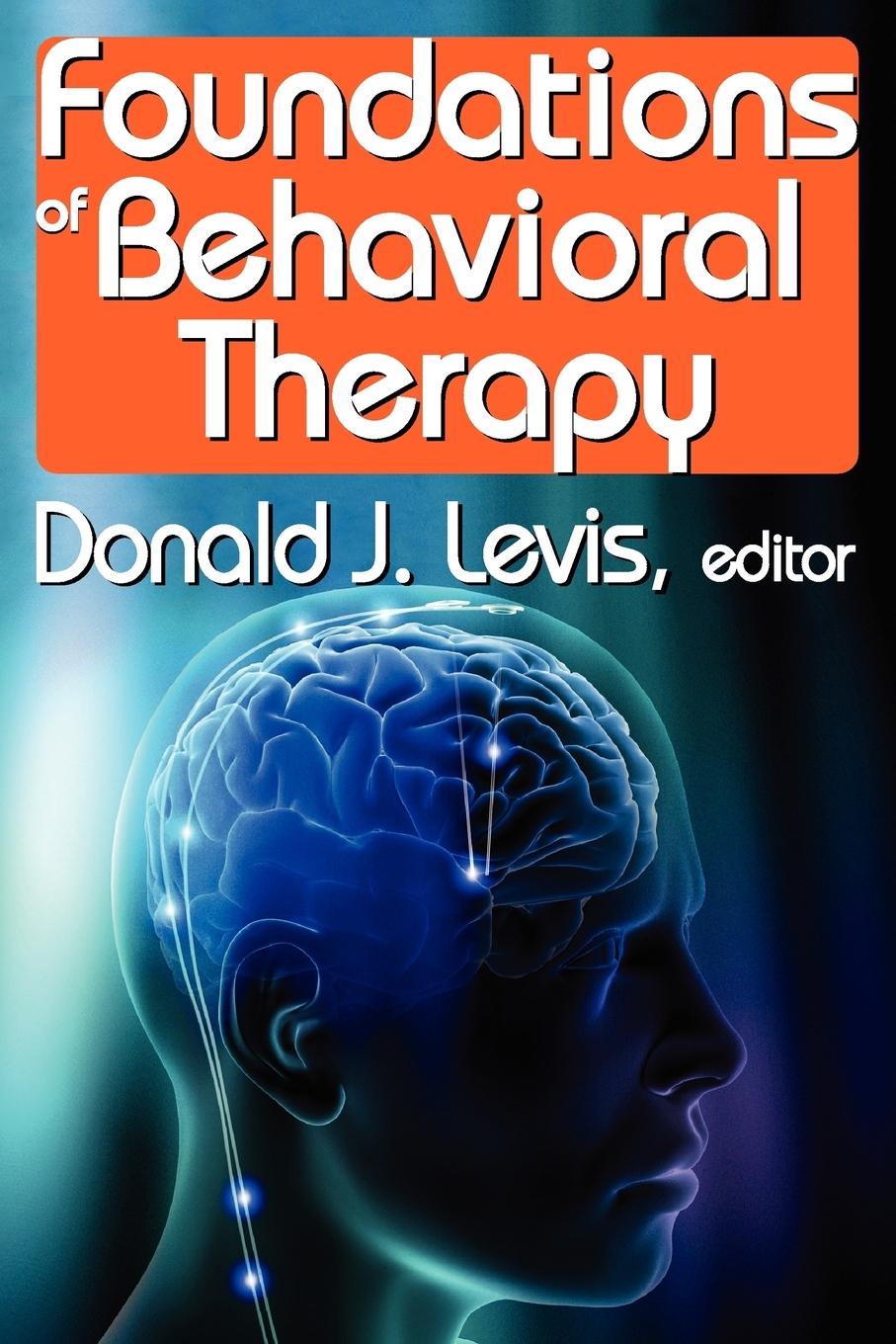 Cover: 9780202363691 | Foundations of Behavioral Therapy | Donald Levis | Taschenbuch | 2010