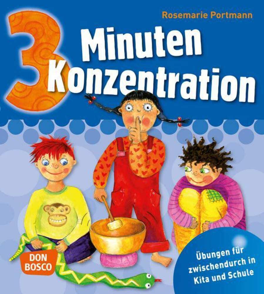 Cover: 9783769817829 | 3 Minuten Konzentration | Übungen für zwischendurch in Kita und Schule