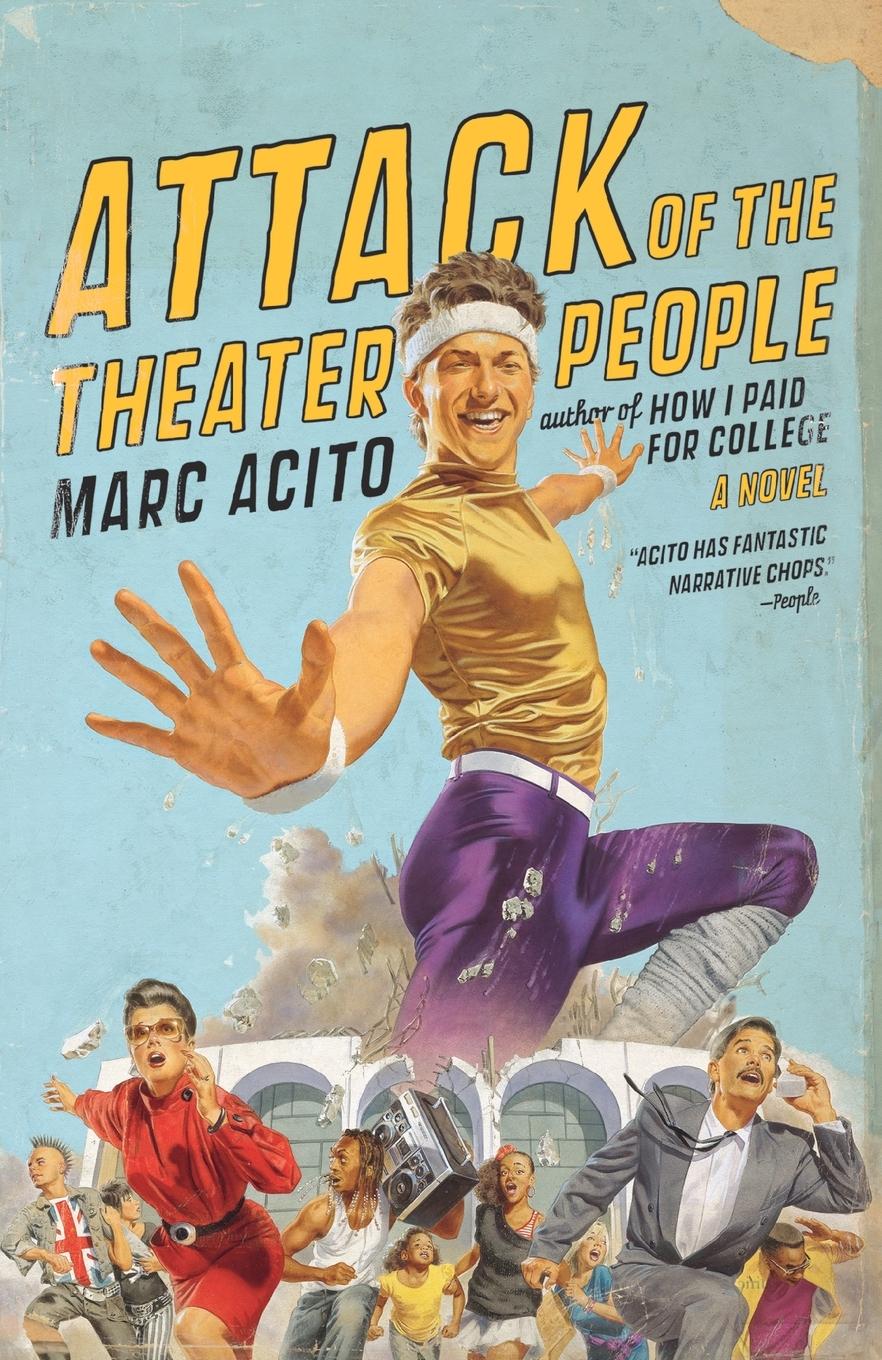 Cover: 9780767927734 | Attack of the Theater People | A Novel | Marc Acito | Taschenbuch