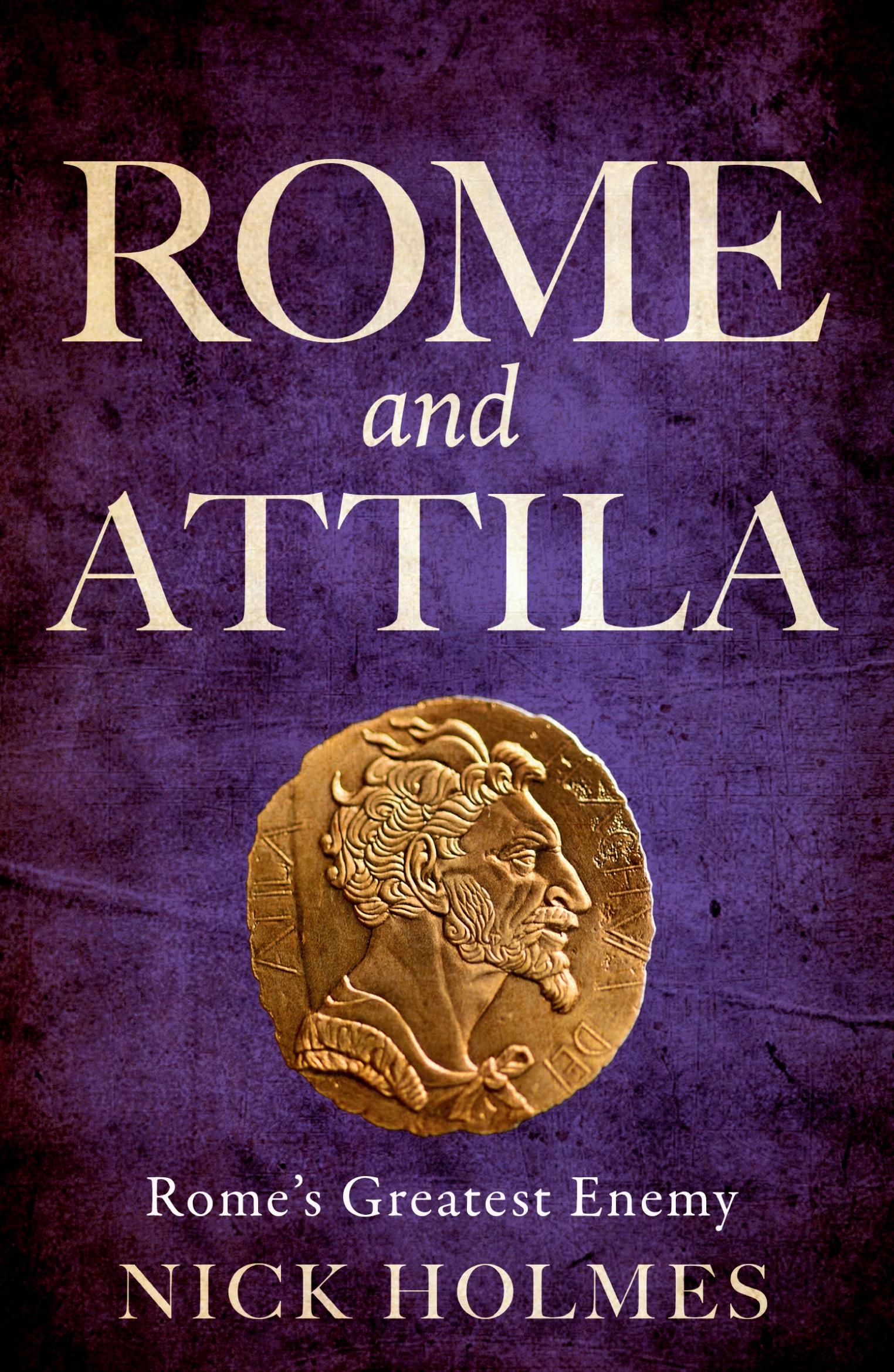 Cover: 9781739786540 | Rome and Attila | Holmes | Taschenbuch | Englisch | 2024