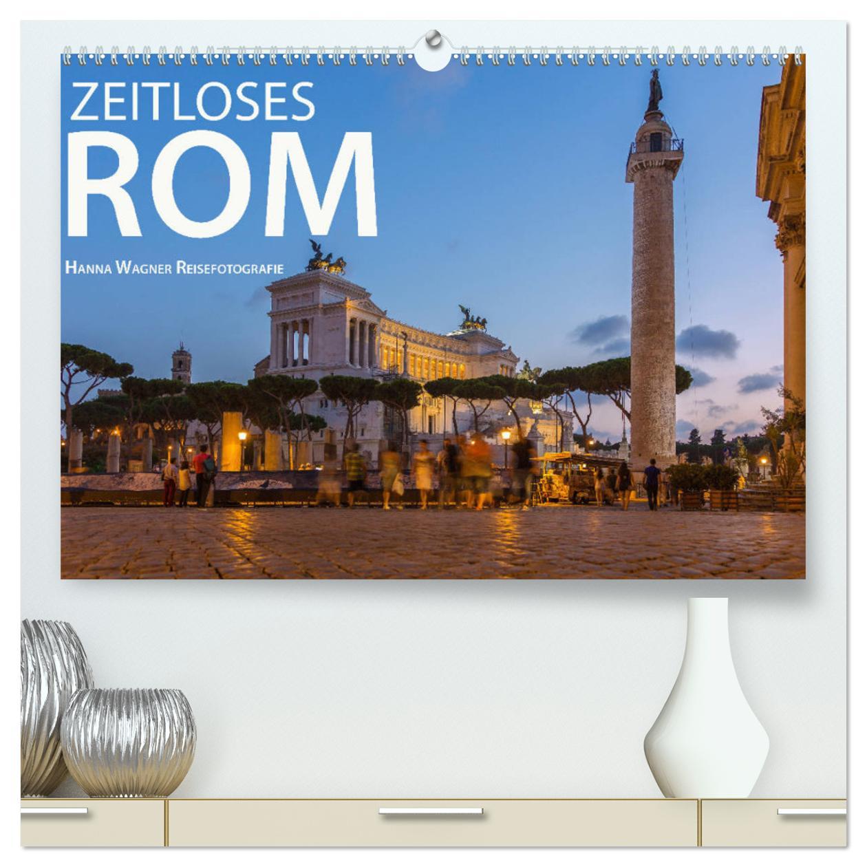 Cover: 9783435330065 | Zeitloses Rom (hochwertiger Premium Wandkalender 2025 DIN A2 quer),...