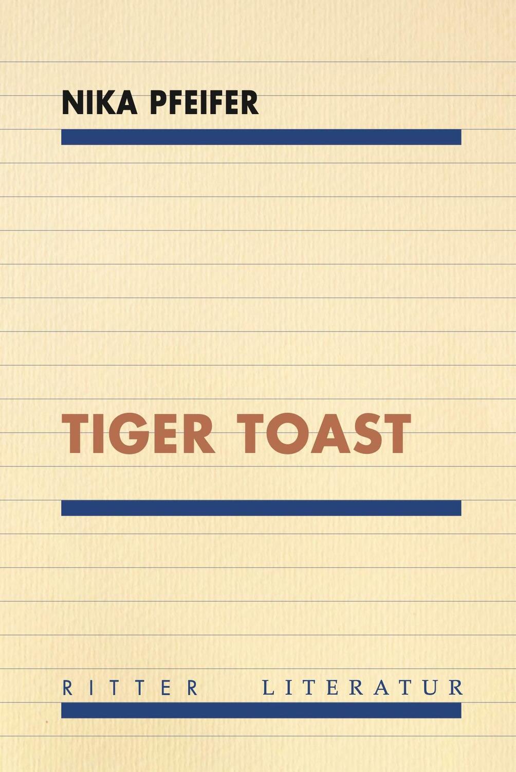 Cover: 9783854156796 | TIGER TOAST | Nika Pfeifer | Taschenbuch | Deutsch | 2024