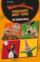 Cover: 9781035023226 | Wallace &amp; Gromit Vengeance Most Fowl: The Junior Novel | Taschenbuch