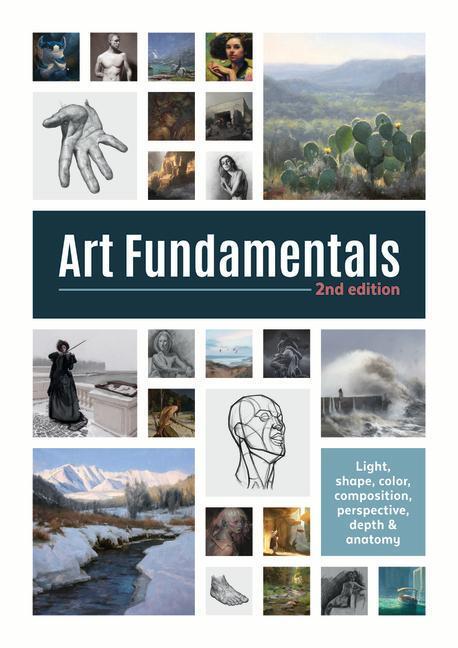 Cover: 9781912843077 | Art Fundamentals 2nd Edition: Light, Shape, Color, Perspective,...