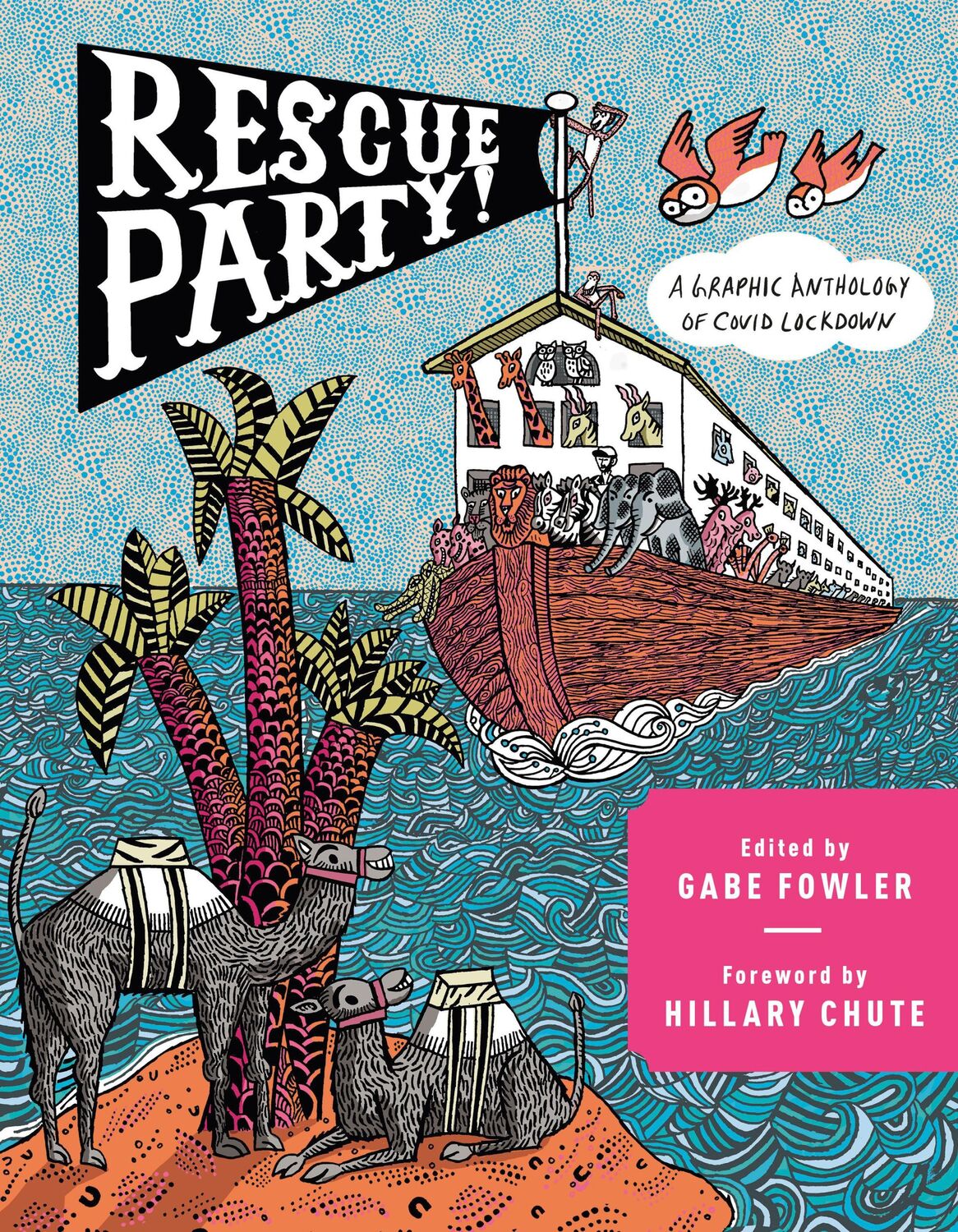 Cover: 9780593316801 | Rescue Party | A Graphic Anthology of Covid Lockdown | Gabe Fowler