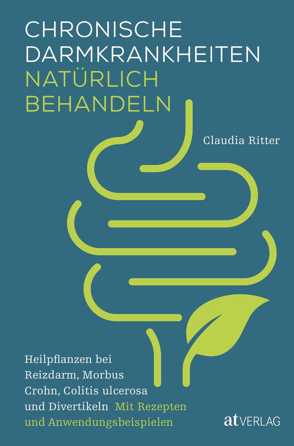 Cover: 9783039021666 | Chronische Darmkrankheiten natürlich behandeln | Claudia Ritter | Buch