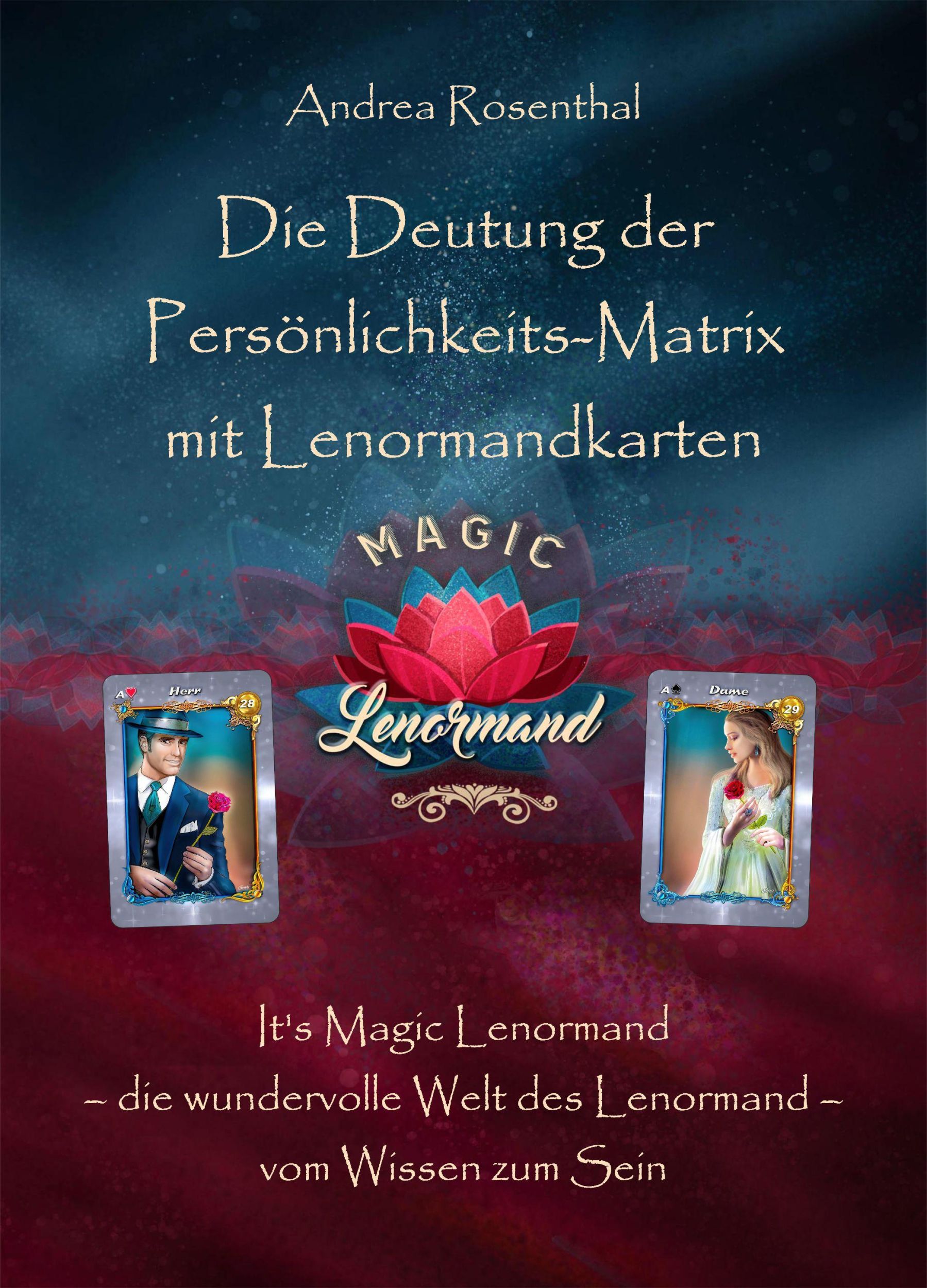 Cover: 9783967381610 | Die Deutung der Persönlichkeits-Matrix mit Lenormandkarten | Rosenthal