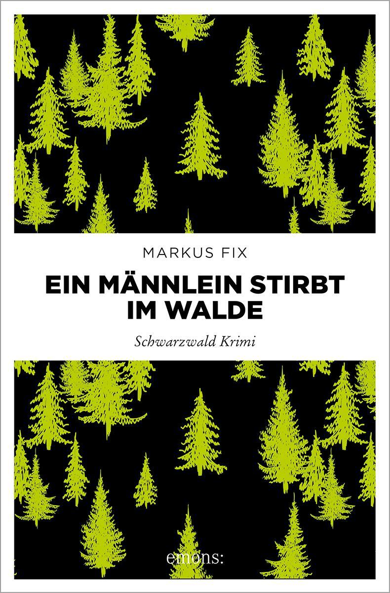 Cover: 9783740819910 | Ein Männlein stirbt im Walde | Schwarzwald Krimi | Markus Fix | Buch