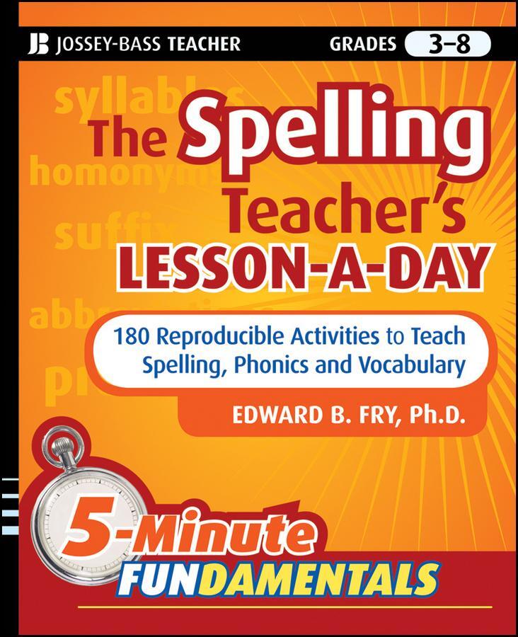 Cover: 9780470429808 | The Spelling Teacher's Lesson-A-Day, Grades 3-8 | Edward B Fry | Buch