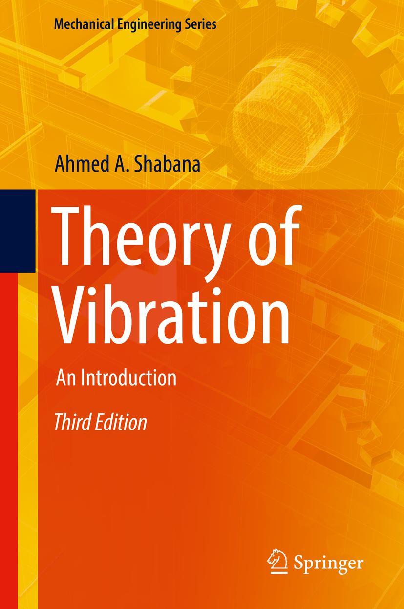 Cover: 9783319942704 | Theory of Vibration | An Introduction | Ahmed A. Shabana | Buch | xiii