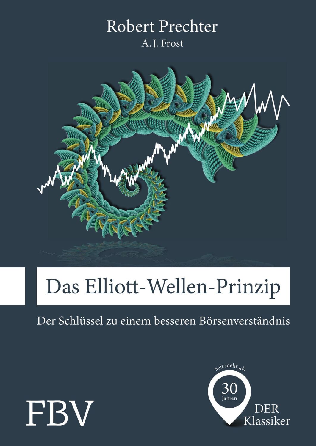 Cover: 9783898797726 | Das Elliott-Wellen-Prinzip | Robert Prechter (u. a.) | Buch | 324 S.