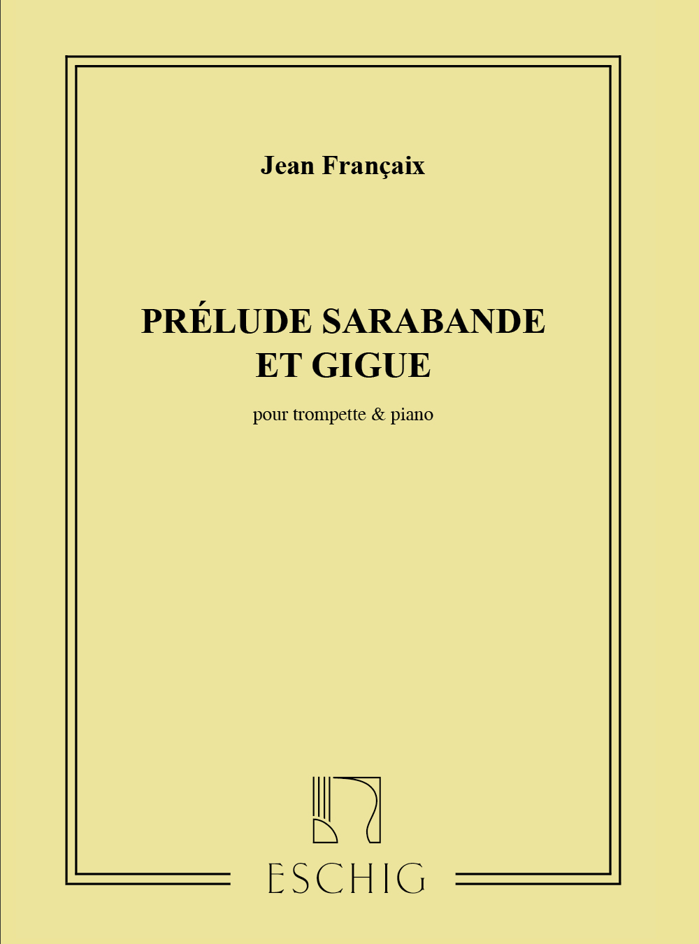 Cover: 9790045038434 | Prelude Sarabande Giguetrp-Piano | Jean Francaix | Partitur | 2001