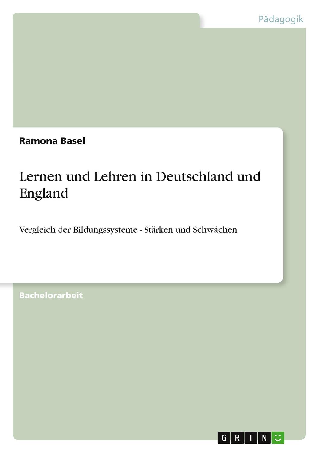 Cover: 9783640907465 | Lernen und Lehren in Deutschland und England | Ramona Basel | Buch