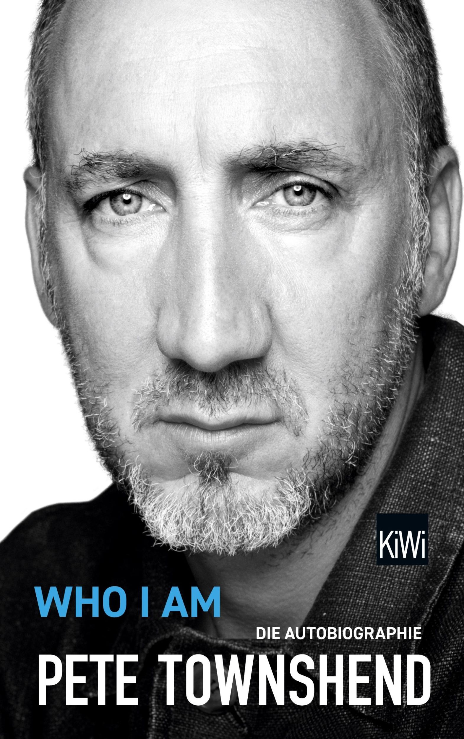 Cover: 9783462046489 | Who I Am | Die Autobiographie | Pete Townshend | Taschenbuch | 574 S.