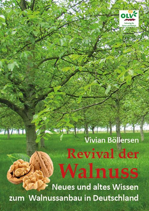 Cover: 9783922201953 | Revival der Walnuss | Vivian Böllersen | Taschenbuch | 160 S. | 2017