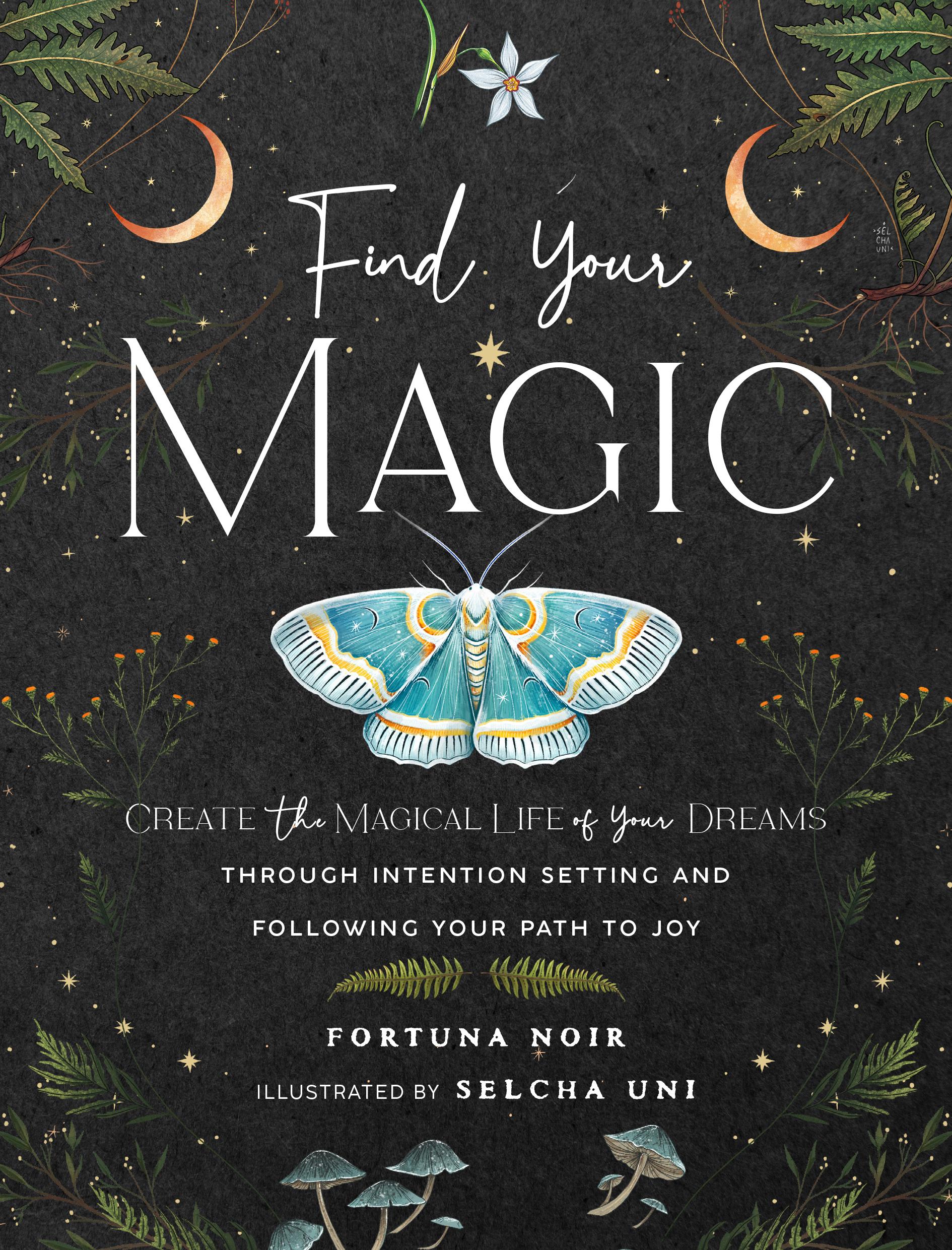 Cover: 9781631068973 | Find Your Magic: A Journal: Create the Magical Life of Your Dreams...