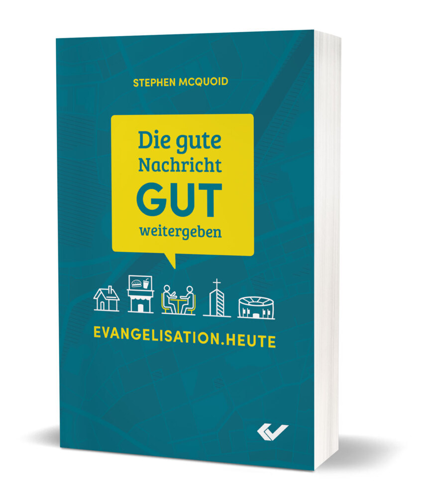 Cover: 9783863537319 | Die gute Nachricht GUT weitergeben | Evangelisation.heute | McQuoid