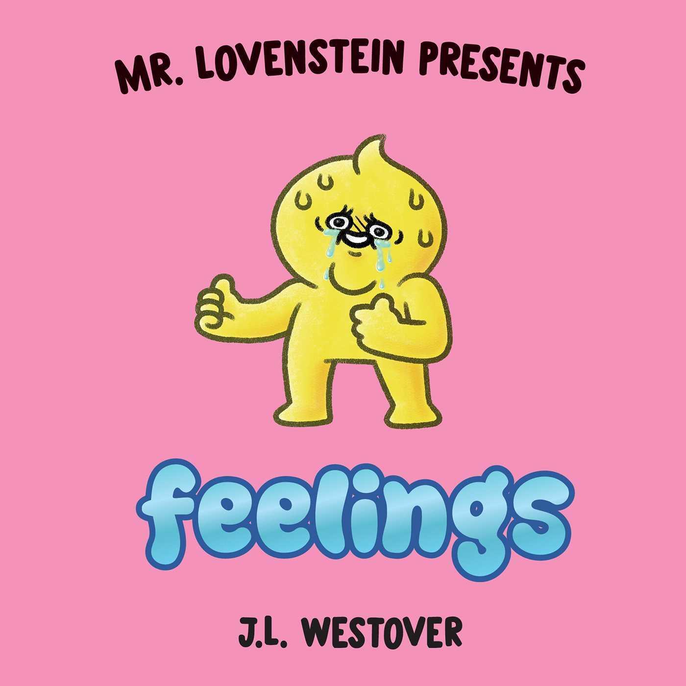 Cover: 9781534349520 | Mr. Lovenstein Presents: Feelings | J L Westover | Buch | Englisch