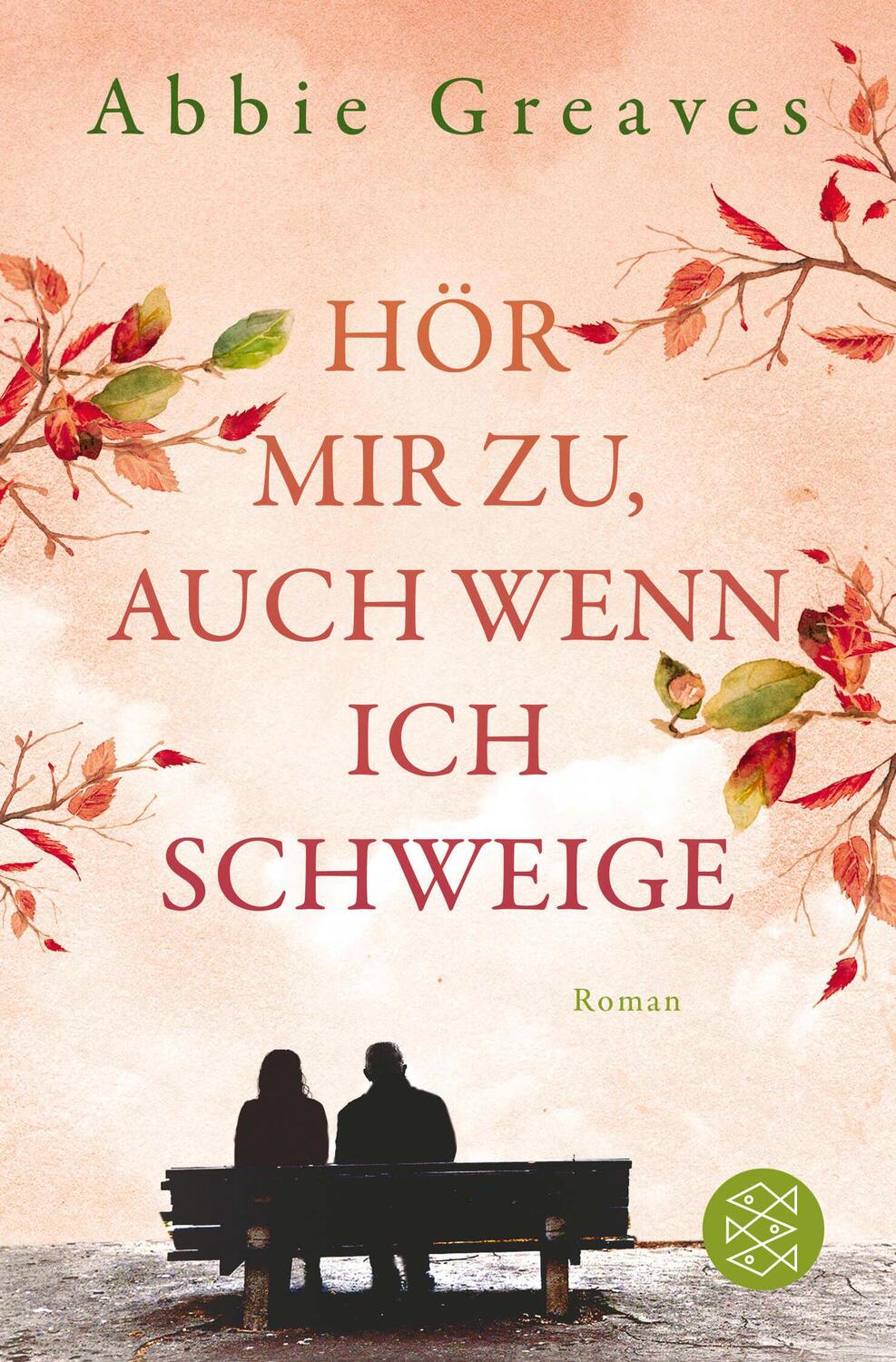 Cover: 9783596705108 | Hör mir zu, auch wenn ich schweige | Roman | Abbie Greaves | Buch