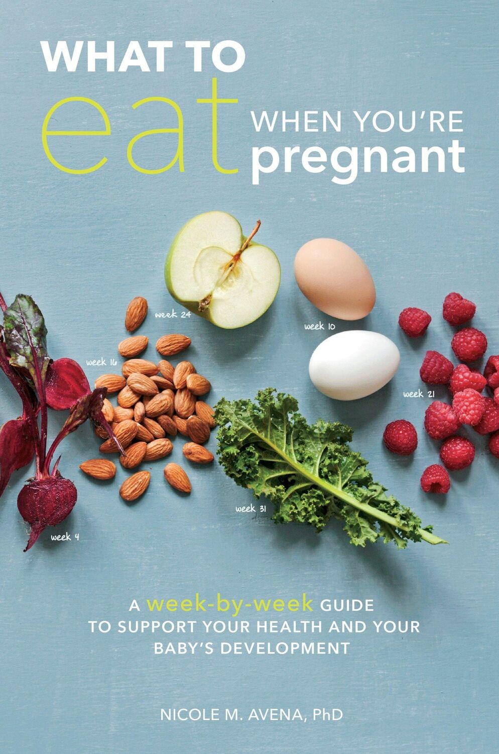 Cover: 9781607746799 | What to Eat When You're Pregnant | Nicole M Avena | Taschenbuch | 2015