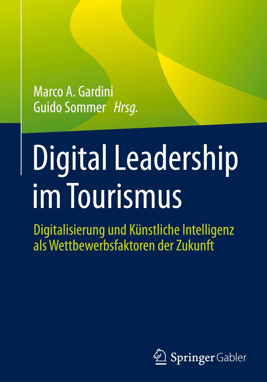 Cover: 9783658375447 | Digital Leadership im Tourismus | Guido Sommer (u. a.) | Buch | ix