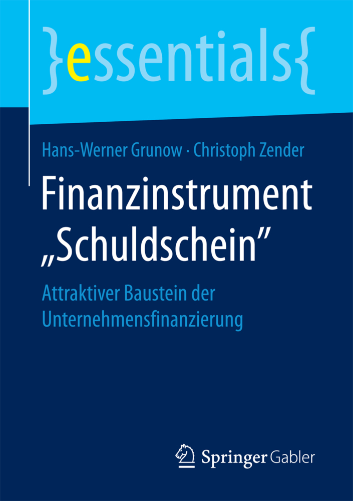 Cover: 9783658201791 | Finanzinstrument "Schuldschein" | Hans-Werner Grunow (u. a.) | Buch