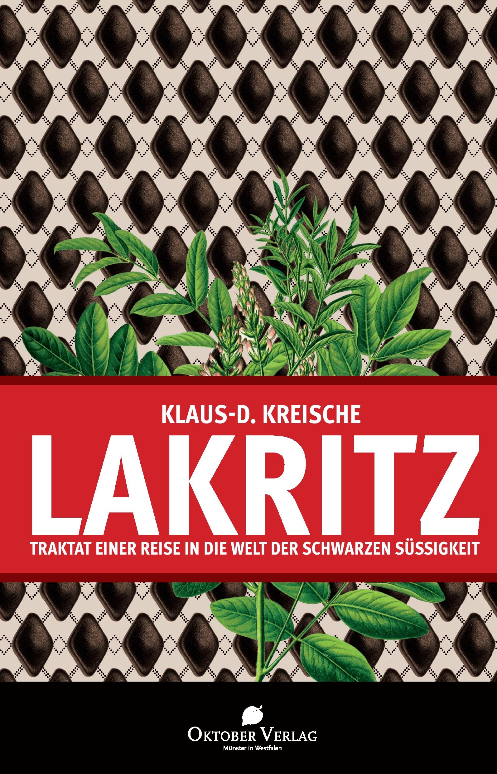 Cover: 9783946938057 | Lakritz | Klaus-D. Kreische | Taschenbuch | 308 S. | Deutsch | 2017